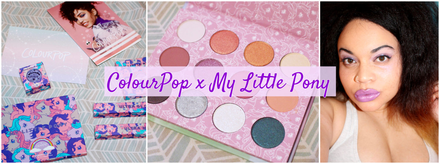 Product Review: ColourPop x “My Little Pony” Collection